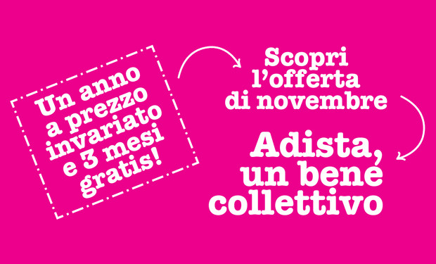 «Adista, un bene collettivo»: scopri l'offerta di novembre!